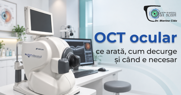 OCT ocular: ce arată, cum decurge și când e necesar